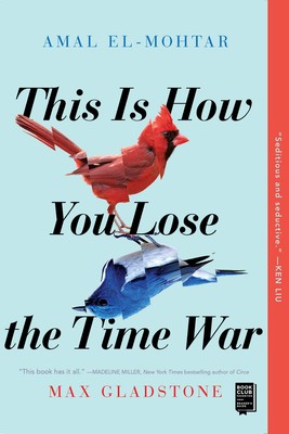 This Is How You Lose the Time War (pb)