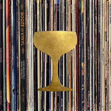 Booze & Vinyl: A Spirited Guide to Great Music and Mixed Drinks