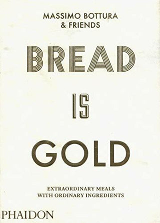 Bread Is Gold