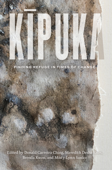 Kipuka: Finding Refuge in Times of Change (Issue #119)