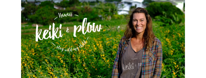 ʻOhana Fun: Grow! with Heather Mohr of Keiki and Plow
