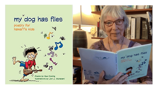 book cover of My Dog Has Flies: Poetry for Hawaii's Kids and image of author Sue Cowing holding the book open