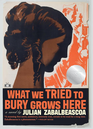 What We Tried to Bury Grows Here