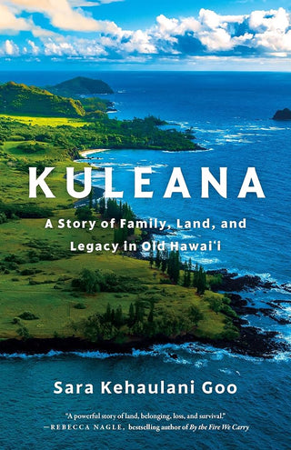 Kuleana: A Story of Family, Land, and Legacy in Old Hawai'i