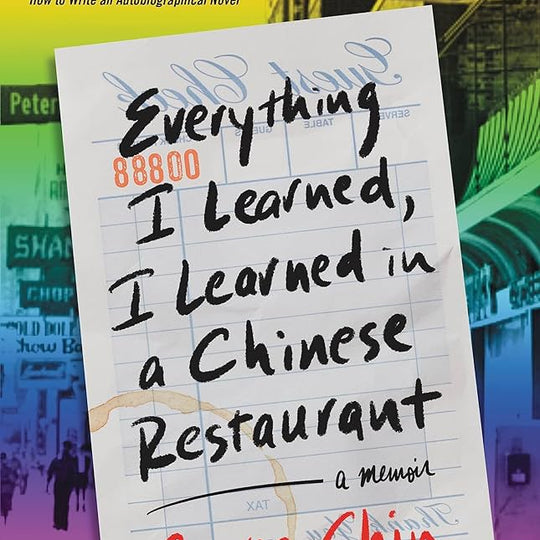 Author Talk: Everything I Learned, I Learned in a Chinese Restaurant
