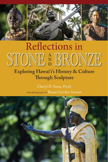 Reflections in Stone and Bronze: Exploring Hawaii's HIstory Through Scuplture ~ Book Talk & Signing