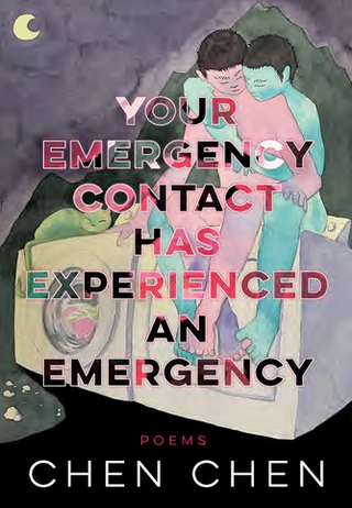 Your Emergency Contact Has Experienced an Emergency (American Poets Continuum #194)