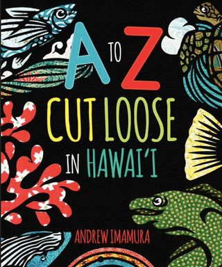 A to Z Cut Loose in Hawaii