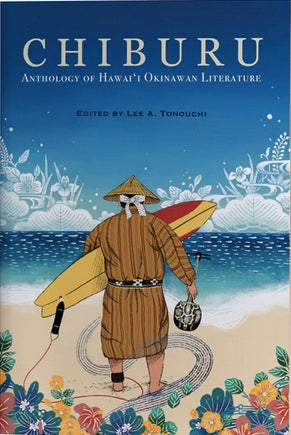 CHIBURU: Anthology of Hawaiʻi Okinawan Literature