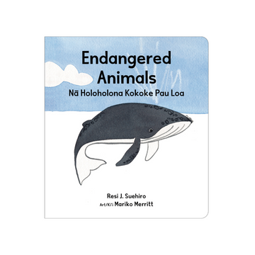 Endangered Animals / Nā Holoholona Kokoke Pau Loa (Little Island Reader Series)