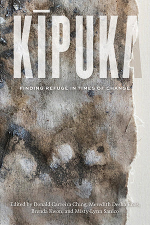 Kipuka: Finding Refuge in Times of Change (Issue #119)