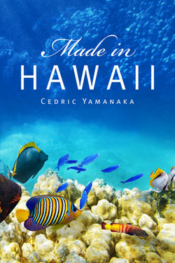 Made in Hawaii: Volume 46 (World Prose)