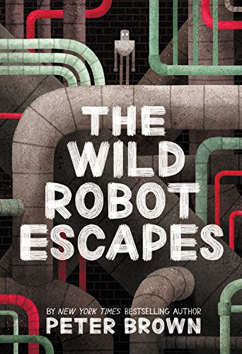 The Wild Robot Escapes (Book #2)