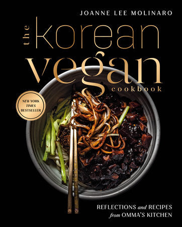 Korean Vegan Cookbook: Reflections and Recipes from Omma's Kitchen, The