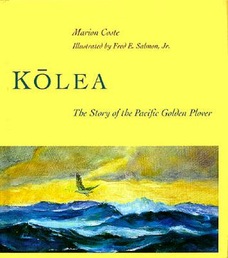 Kolea: The Story of the Pacific Golden Plover