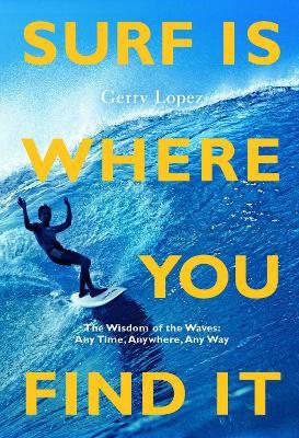 Surf is Where You Find It (pb), 3rd Ed.