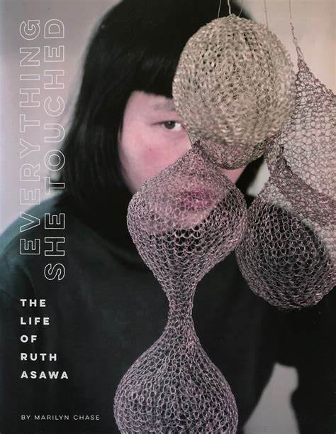 Everything She Touched: The Life of Ruth Asawa