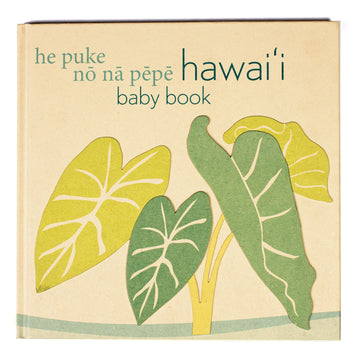 Hawaiʻi Baby Book/He Puke Nō Nā Pēpē Hawaiʻi Baby Book
