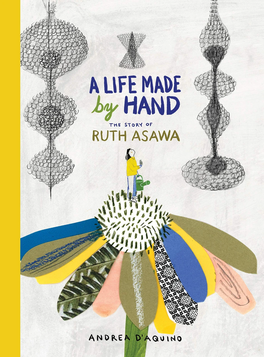 Life Made by Hand: The Story of Ruth Asawa, A (hc)