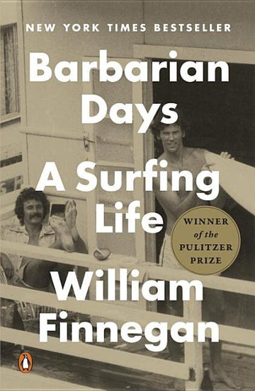 Barbarian Days: A Surfing Life (pb)
