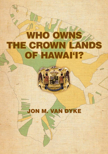 Who Owns Crown Lands of Hawaii?