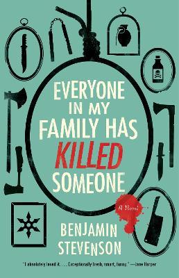 Everyone in My Family Has Killed Someone (hc)