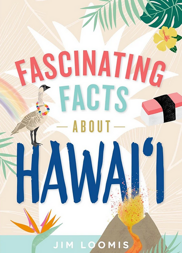 Fascinating Facts About Hawaii