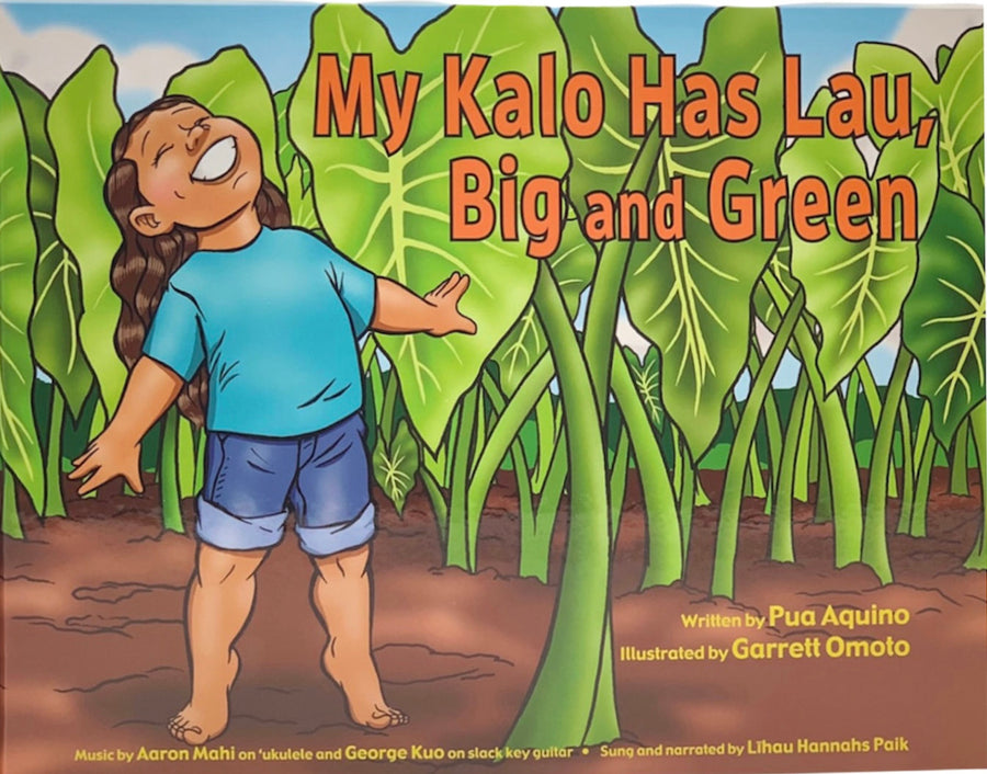 My Kalo Has Lau, Big and Green
